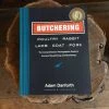 Ingram Butchering: Poultry, Rabbit, Lamb, Goat, Pork - Adam Danforth Accessories