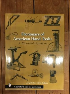 Ingram Dictionary Of American Hand Tools - Alvin Sellens Accessories