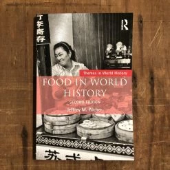 Ingram Accessories Food In World History - Jeffrey M. Pilcher