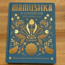 Ingram Mamushka: Recipes From Ukraine & Eastern Europe - Olia Hercules