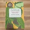 Ingram Pawpaw: In Search Of America’s Forgotten Fruit - Andrew Moore