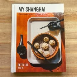 Ingram My Shanghai: Recipes And Stories From A City On The Water - Betty Liu