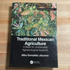 Ingram Traditional Mexican Agriculture: A Basis For Sustainable Agroecological Systems - Alba González Jácome Accessories