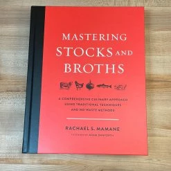 Ingram Accessories Mastering Stocks And Broths: A Comprehensive Culinary Approach Using Traditional Techniques And No-Waste Methods - Rachael Mamane