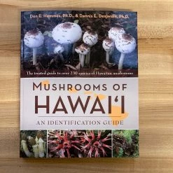 Ingram Mushrooms Of Hawai’i : An Identification Guide - Don E. Hemmes, Dennis E. Desjardin