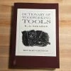 Ingram Accessories Dictionary Of Woodworking Tools, C. 1700-1970, And Tools Of Allied Trades - R. A. Salaman