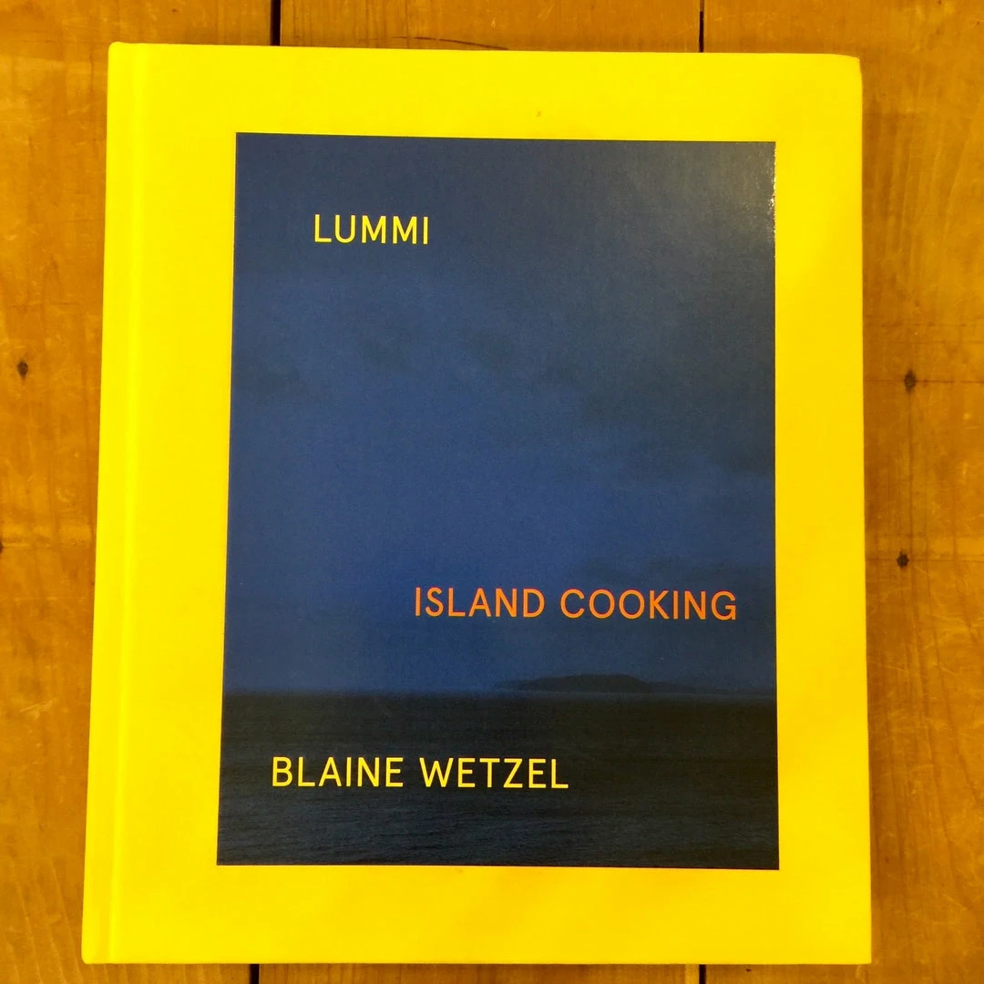Ingram Accessories Lummi: Island Cooking - Chef Blaine Wetzel